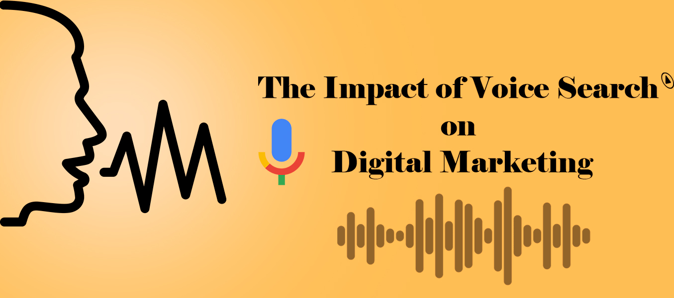 The Impact of Voice Search on Digital Marketing